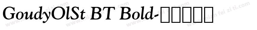 GoudyOlSt BT Bold字体转换